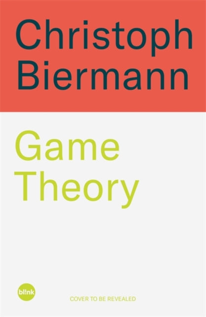 Game Theory: The Power of Data and Luck in Football and How to Embrace It by Christoph Biermann