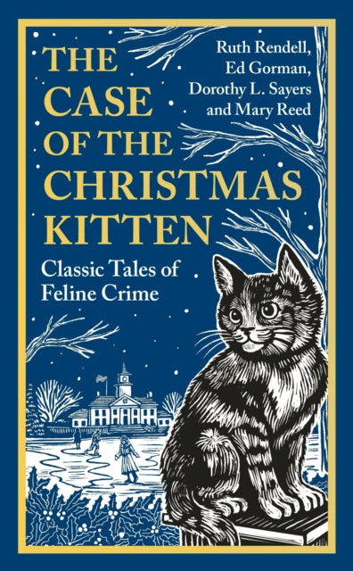 The Case of the Christmas Kitten: Classic Tales of Feline Crime