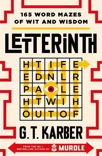 Letterinth: 165 Word Mazes of Wit and Wisdom by G.T. Karber