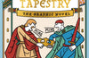 British Museum: The Bayeux Tapestry: The Graphic Novel by Martin Howard