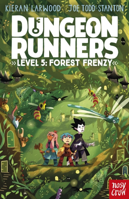 Dungeon Runners: Forest Frenzy by Kieran Larwood