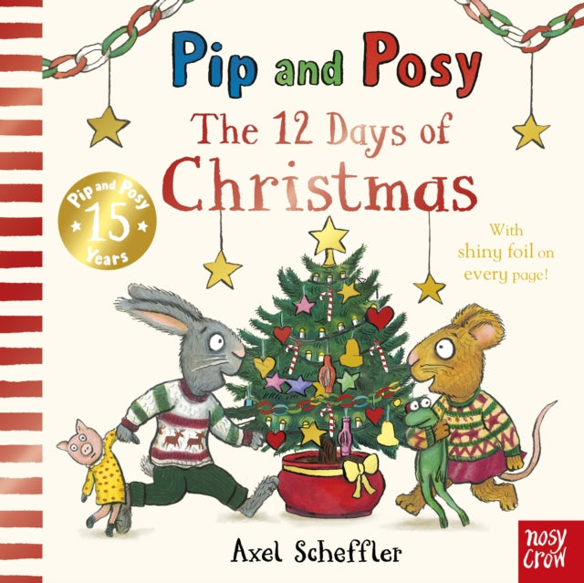 Pip and Posy: The 12 Days of Christmas: a sparkly festive singalong countdown!