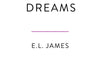 Land of Dreams by E L James