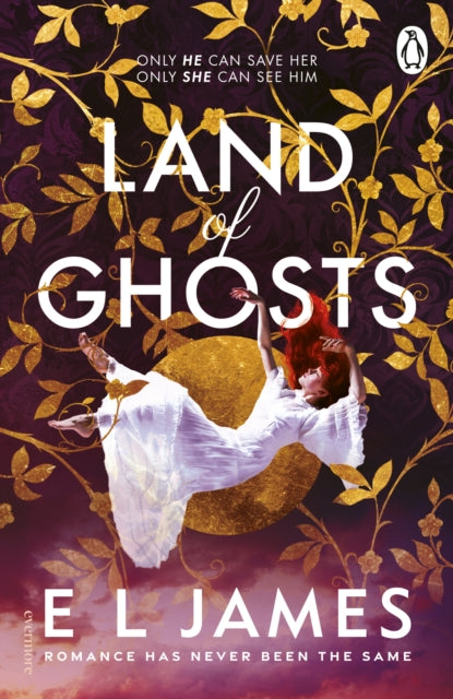 Land of Ghosts by E L James