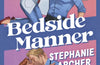 Bedside Manner by Stephanie Archer