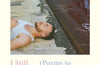 I Still Believe in Miracles: Poems to Find Meaning in Difficult Times by Lucas Jones