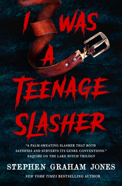 I Was a Teenage Slasher by Stephen Graham Jones