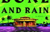House of Bone and Rain by Gabino Iglesias