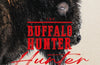 The Buffalo Hunter Hunter by Stephen Graham Jones