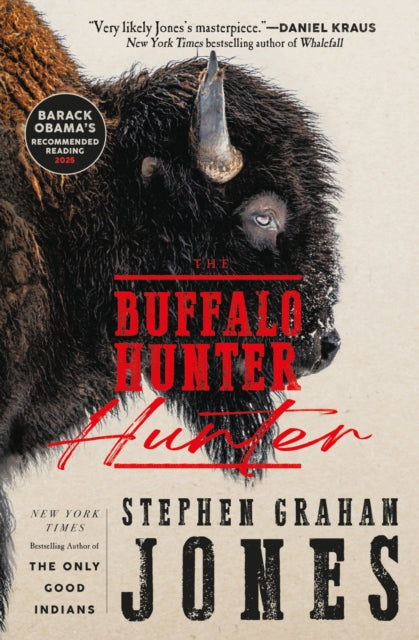 The Buffalo Hunter Hunter by Stephen Graham Jones
