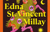 Edna St Vincent Millay: Over 100 selected poems