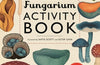 Fungarium Activity Book by Ester Gaya
