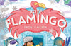 Hotel Flamingo: Frosty Fiesta by Alex Milway