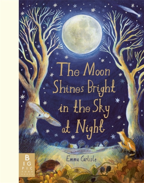 The Moon Shines Bright in the Sky at Night by Emma Carlisle