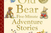 Old Bear Five-Minute Adventure Stories by Jane Hissey