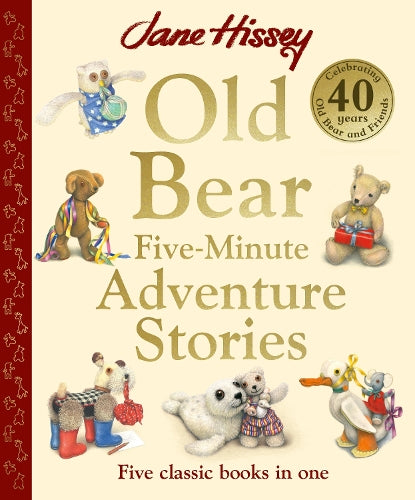 Old Bear Five-Minute Adventure Stories by Jane Hissey