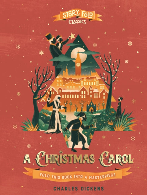 Story Fold Classics: A Christmas Carol: Fold this Book into a Masterpiece by Charles Dickens