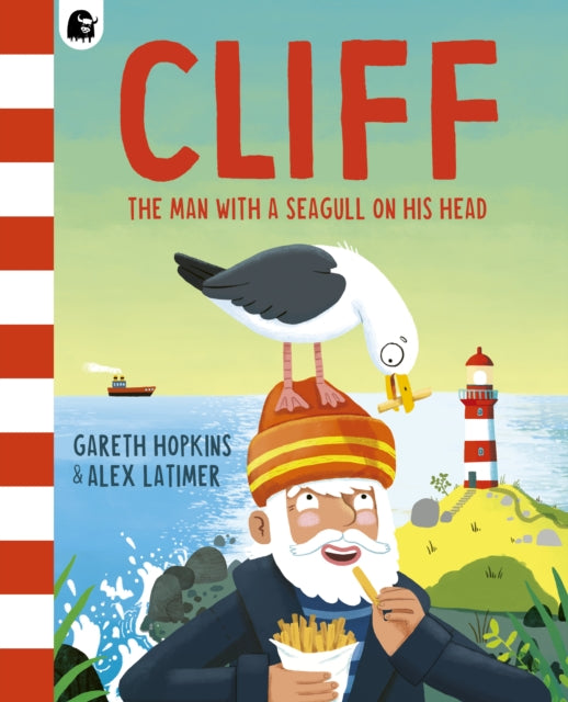 Cliff: The Man with a Seagull on his Head by Gareth Hopkins