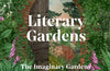 Literary Gardens: The imaginary gardens of writers and poets by Sandra Lawrence (PRE-ORDER)