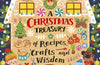 A Christmas Treasury of Recipes, Crafts, and Wisdom by Angela Ferraro-Fanning