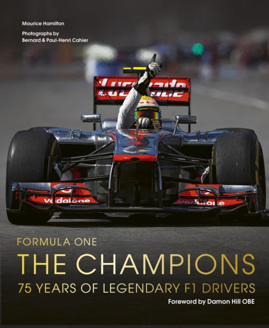 Formula One: The Champions : 75 years of legendary F1 drivers by Maurice Hamilton (PRE-ORDER)
