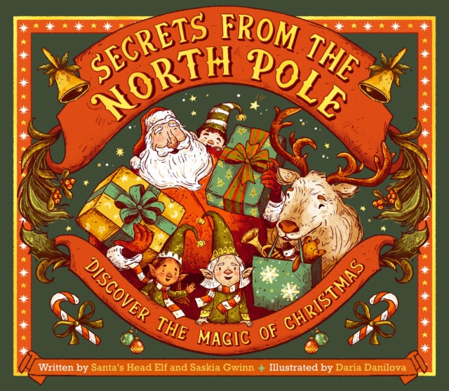 Secrets from the North Pole: Discover the magic of Christmas by Saskia Gwinn