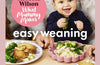 What Mummy Makes: Easy Weaning: The latest cookbook from The Sunday Times bestselling author Rebecca Wilson by Rebecca Wilson