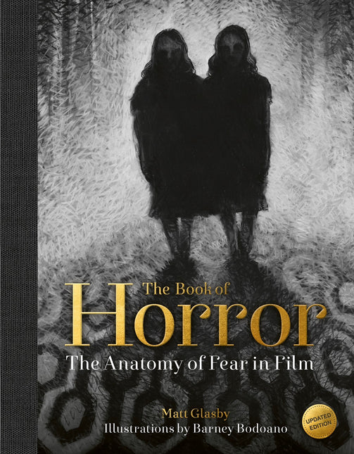 The Book of Horror: The Anatomy of Fear in Film, updated edition by Matt Glasby (PRE-ORDER)