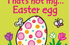 That's not my... Easter Egg by Fiona Watt