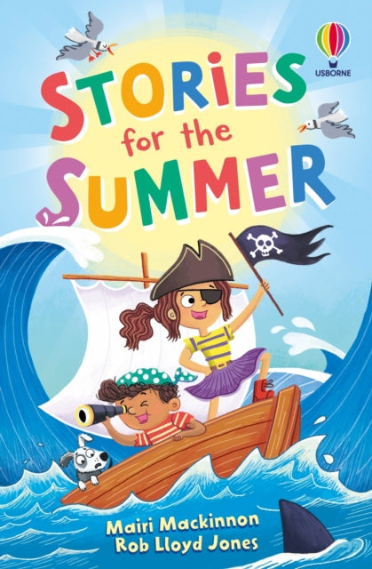 Stories for the Summer by Mairi Mackinnon & Rob Lloyd Jones