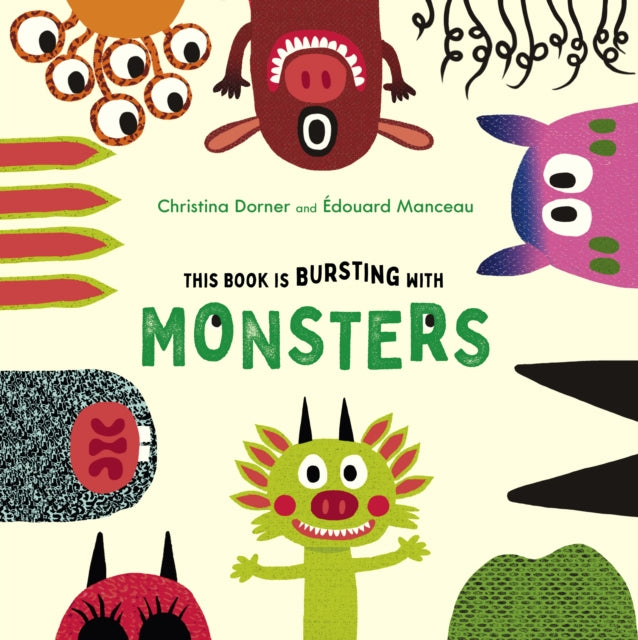 This Book is Bursting with Monsters! by Christina Dorner