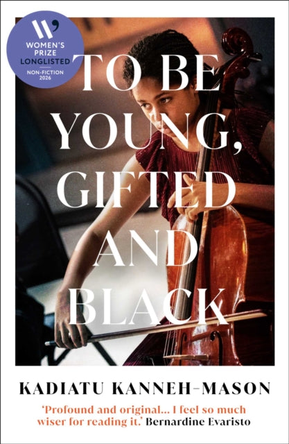To Be Young, Gifted and Black by Kadiatu Kanneh-Mason