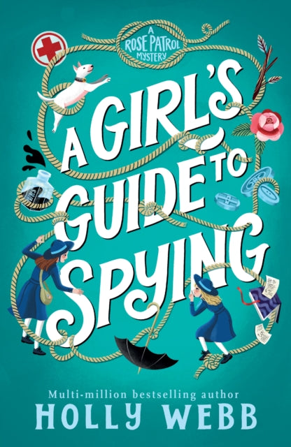 A Girl's Guide to Spying by Holly Webb