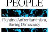 For The People: Fighting Authoritarianism, Saving Democracy by A.C. Grayling