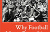 Till I Die: Why Football Means Everything (Even When It Shouldn’t) by Damien Pearse