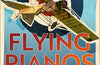 Flying Pianos: The Eccentric Birth of British Aviation by Charles Spicer