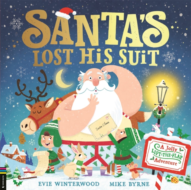 Santa’s Lost His Suit: A jolly lift-the-flap adventure by Evie Winterwood