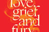 With Love, Grief and Fury by Salena Godden