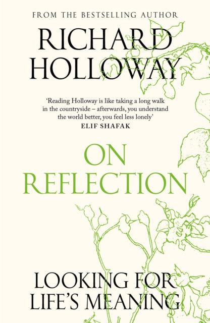 On Reflection: Looking for Life's Meaning by Richard Holloway
