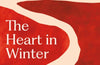 The Heart in Winter by Kevin Barry