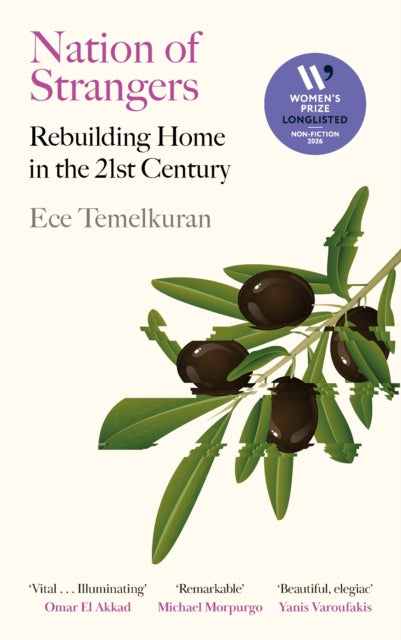 Nation of Strangers: Rebuilding Home in the 21st Century by Ece Temelkuran