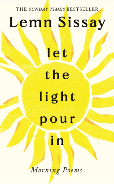Let the Light Pour In by Lemn Sissay