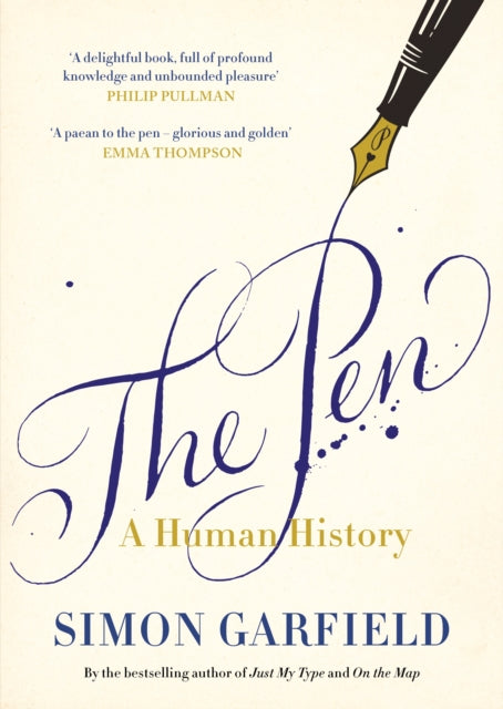 The Pen: A Human History by Simon Garfield