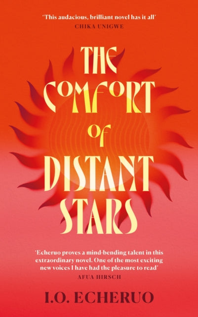 The Comfort of Distant Stars by I.O. Echeruo