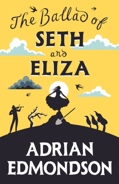 The Ballad of Seth and Eliza by Adrian Edmondson