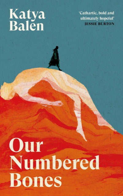 Our Numbered Bones by Katya Balen