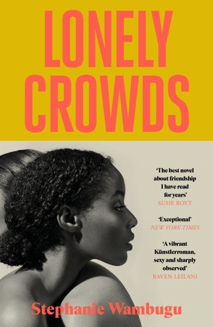 Lonely Crowds: A Novel by Stephanie Wambugu