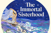 The Immortal Sisterhood: 12 Guiding Stars to Grow, Heal and Navigate Life by Gemma Cairney