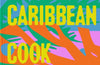 The Caribbean Cookbook by Rawlston Williams