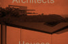 Architects' Houses by Dominic Bradbury